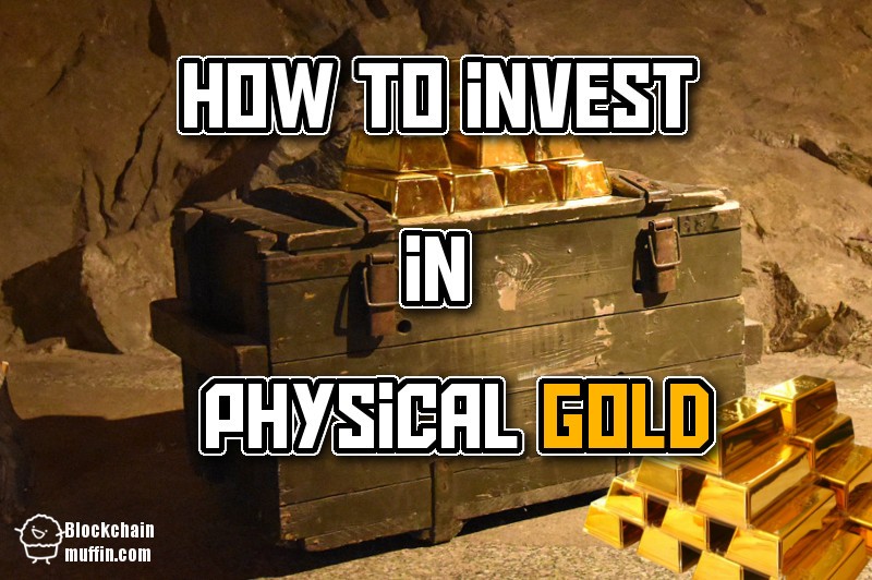 How to invest in physical gold? | Beginner’s Guide