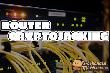 Routers around the world may be infected with cryptojacking malware