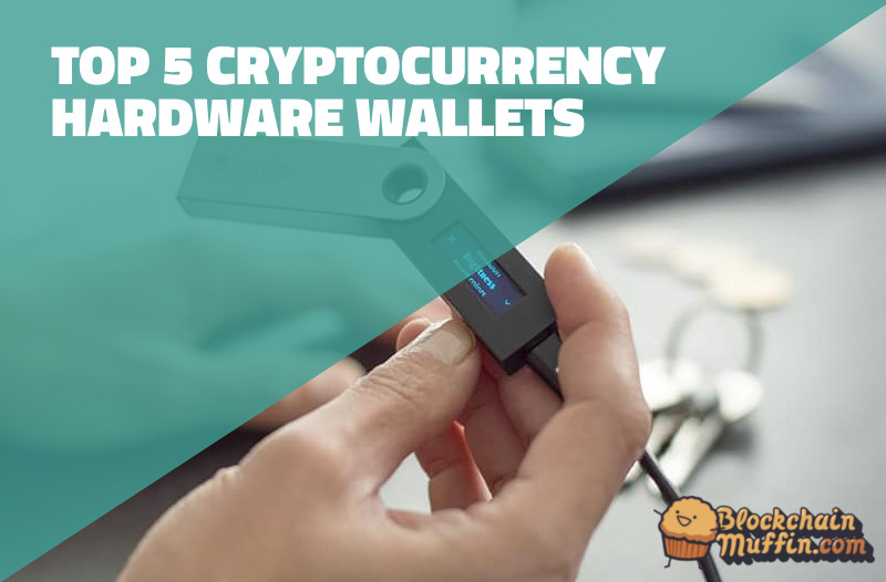 Top 5 Hardware cryptocurrency wallets